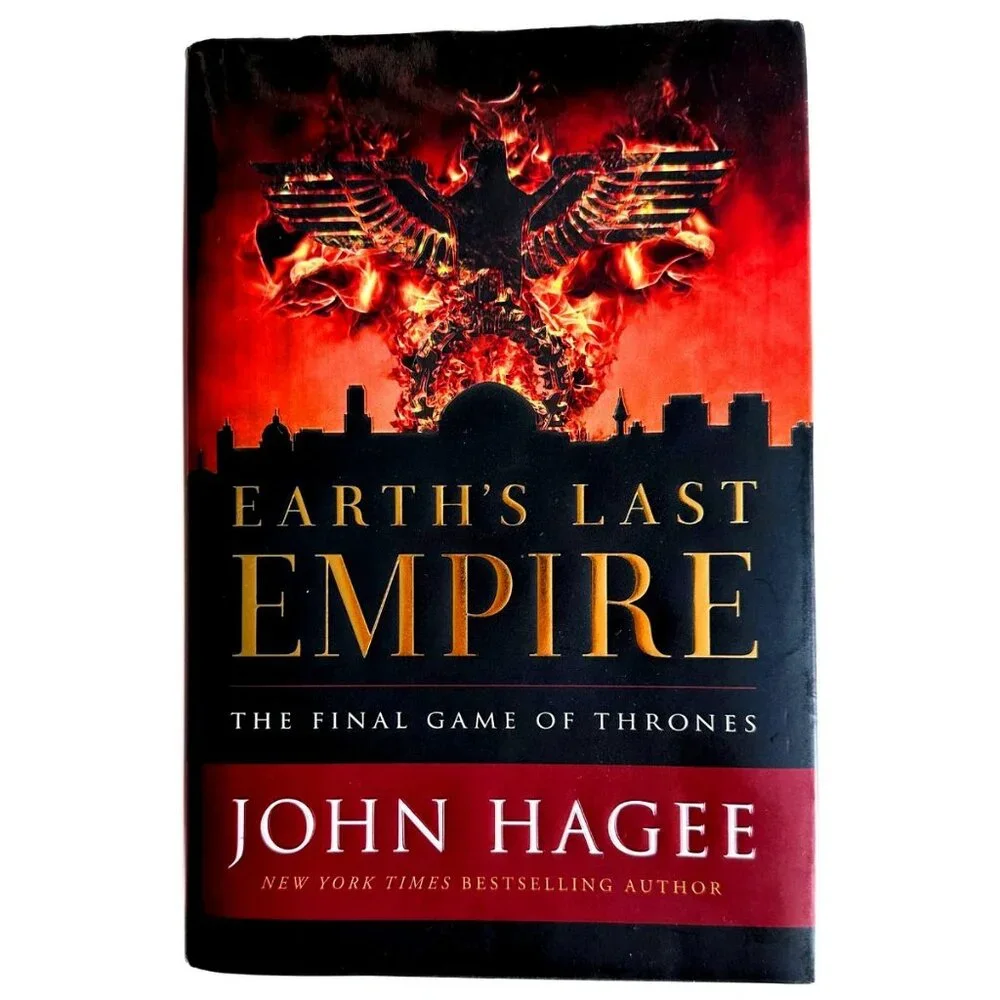 RELIGION: Earth's Last Empire: The Final Game of Thrones by John Hagee NEW